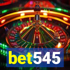 bet545