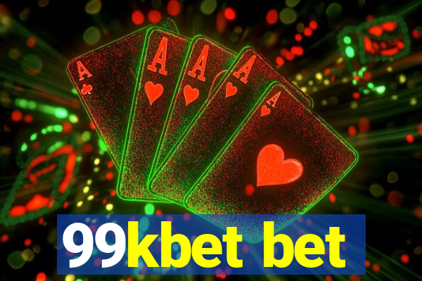 99kbet bet