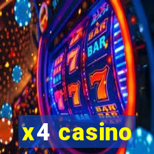 x4 casino