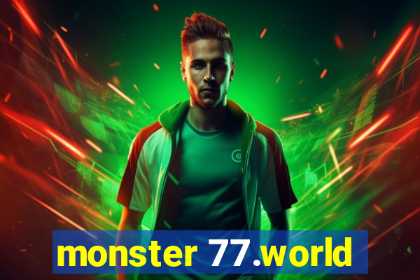 monster 77.world