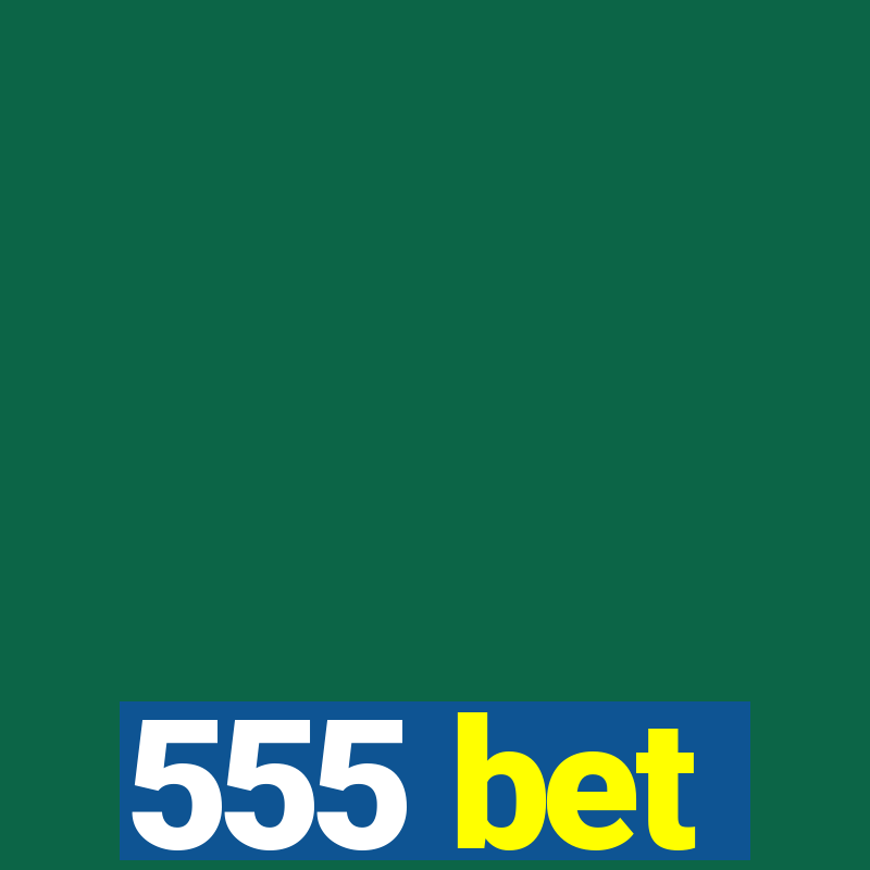 555 bet