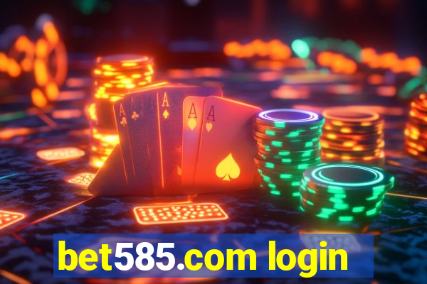 bet585.com login