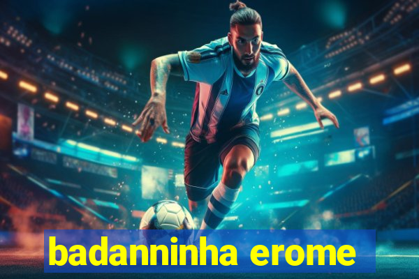 badanninha erome