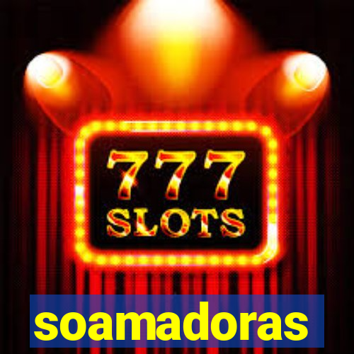 soamadoras