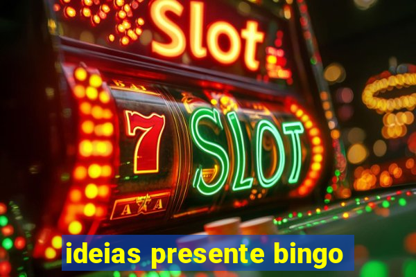 ideias presente bingo