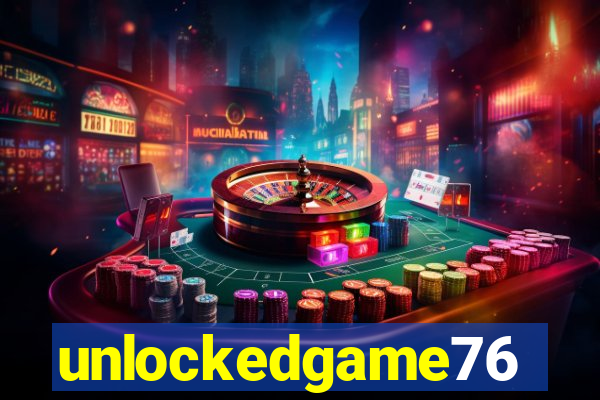 unlockedgame76