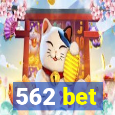 562 bet