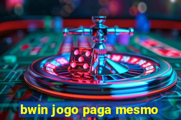 bwin jogo paga mesmo