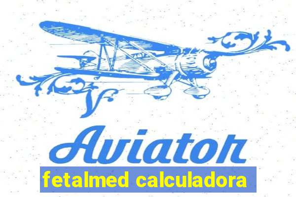 fetalmed calculadora