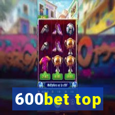 600bet top