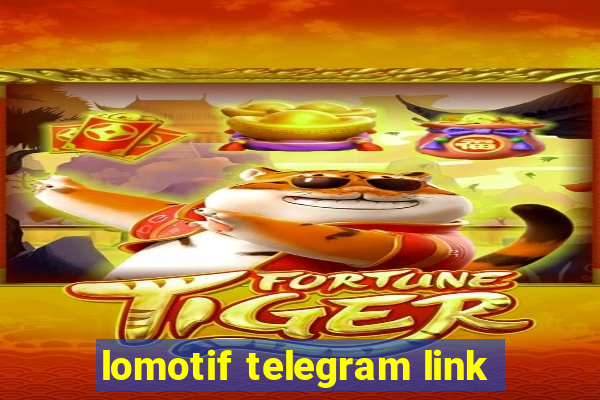 lomotif telegram link