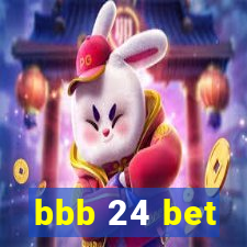 bbb 24 bet