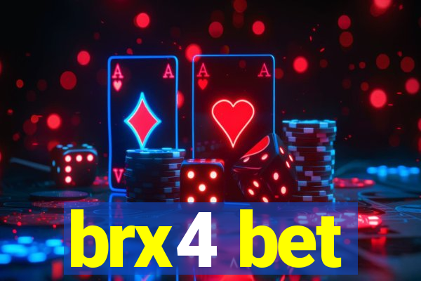 brx4 bet