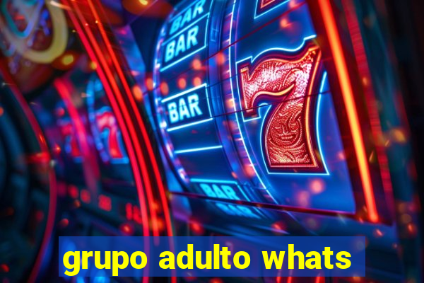 grupo adulto whats