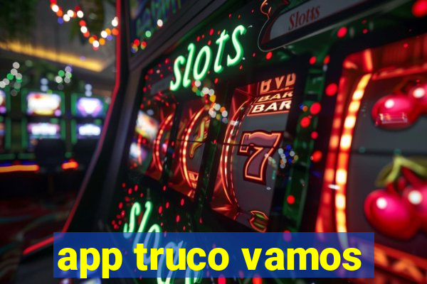 app truco vamos