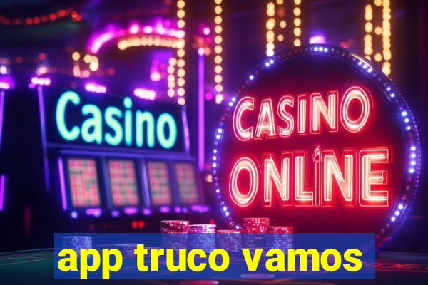 app truco vamos