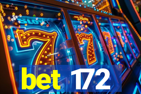 bet 172