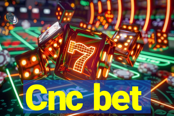 Cnc bet