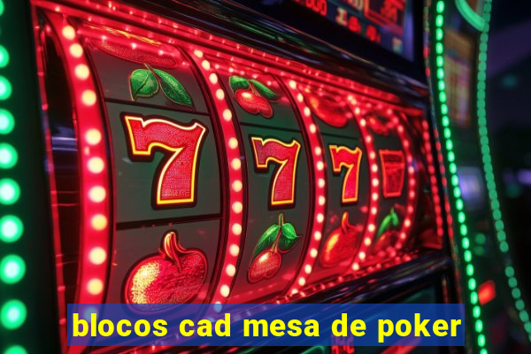 blocos cad mesa de poker