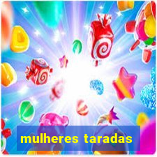 mulheres taradas