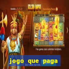 jogo que paga dinheiro de verdade sem precisar depositar