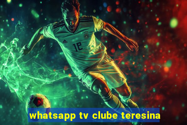 whatsapp tv clube teresina