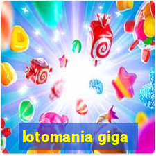 lotomania giga