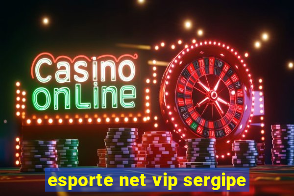 esporte net vip sergipe