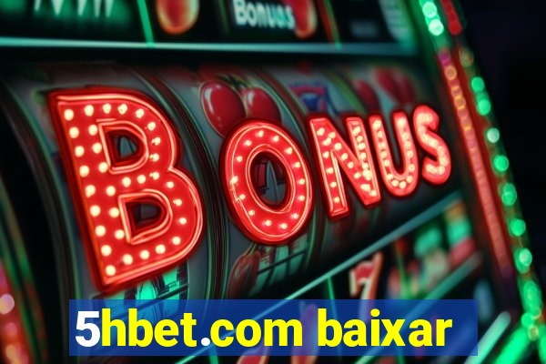 5hbet.com baixar