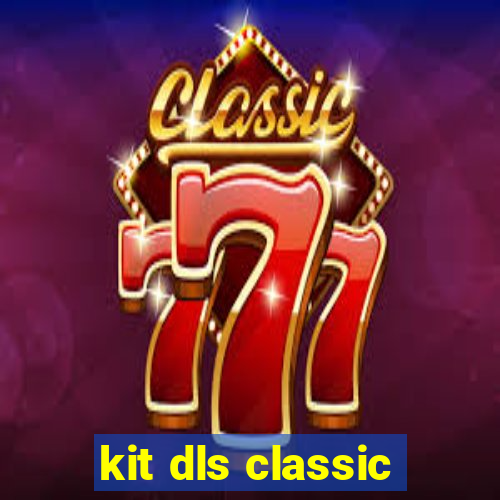 kit dls classic