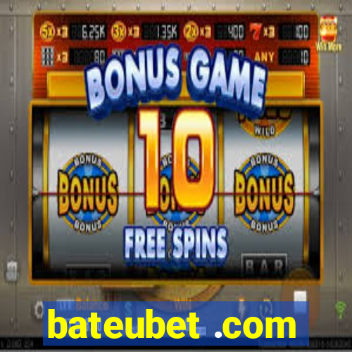 bateubet .com