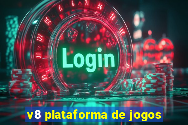 v8 plataforma de jogos