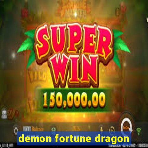 demon fortune dragon