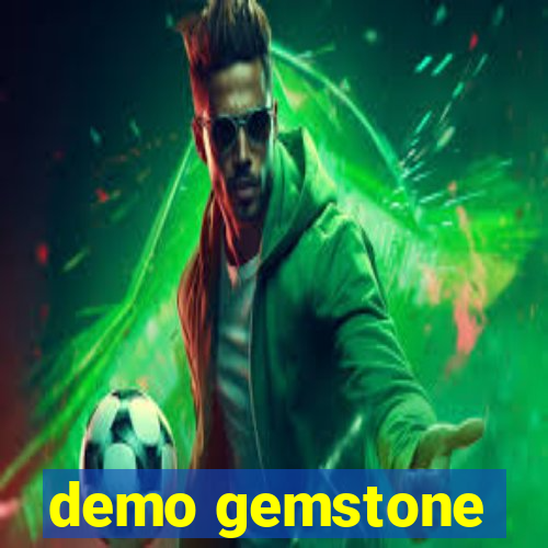 demo gemstone