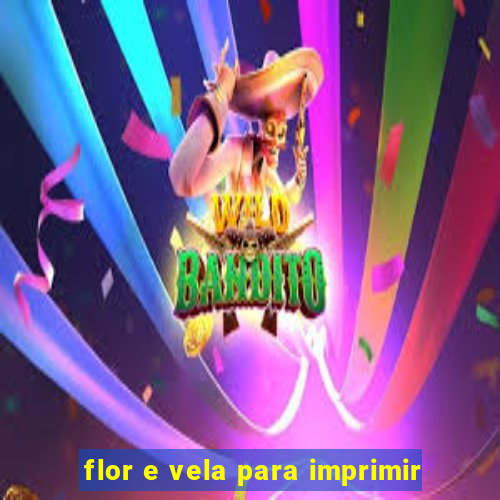 flor e vela para imprimir