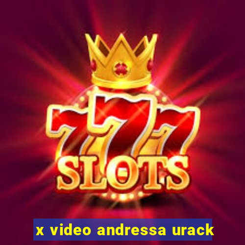 x video andressa urack