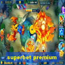 superbet premium