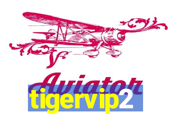 tigervip2