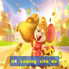 d4 sewing site de relacionamento login