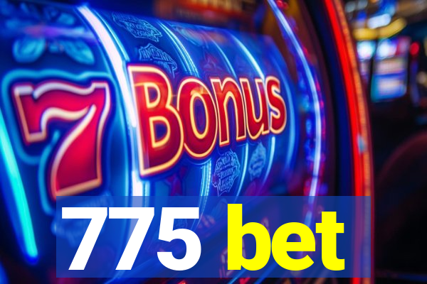 775 bet