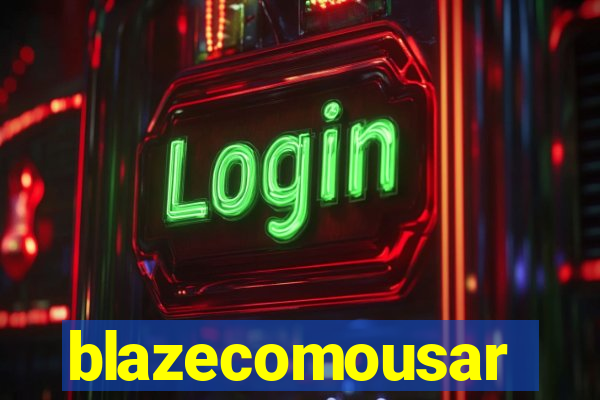 blazecomousar