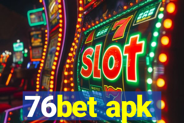 76bet apk