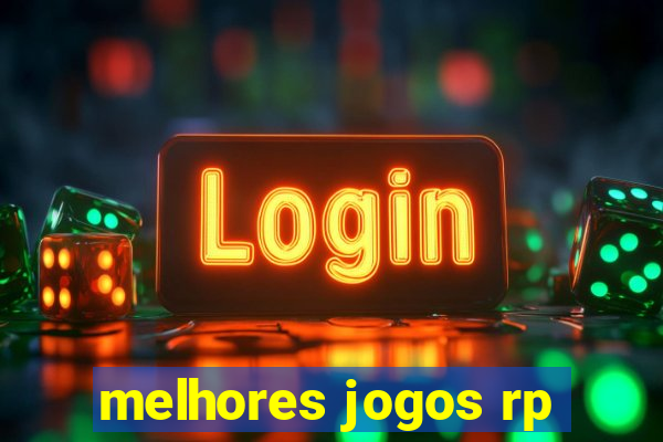 melhores jogos rp