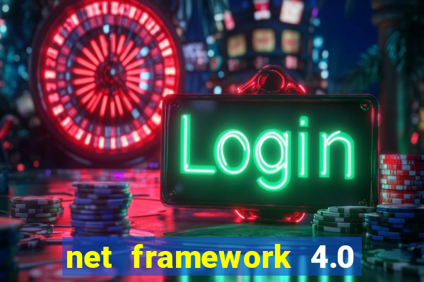 net framework 4.0 v 30319