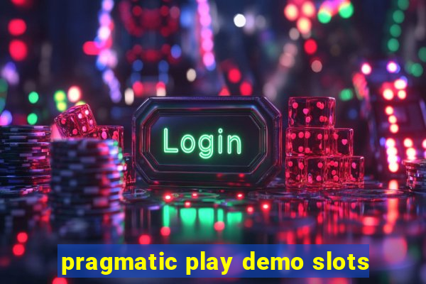 pragmatic play demo slots