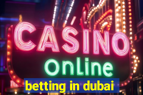 betting in dubai