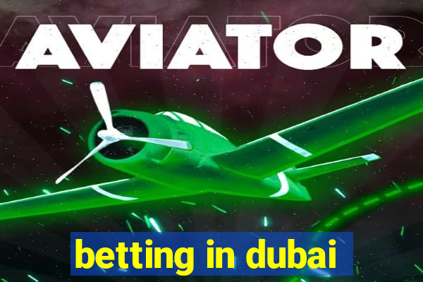 betting in dubai