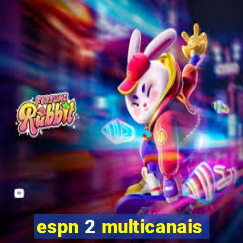 espn 2 multicanais