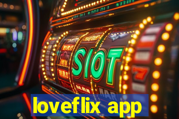 loveflix app