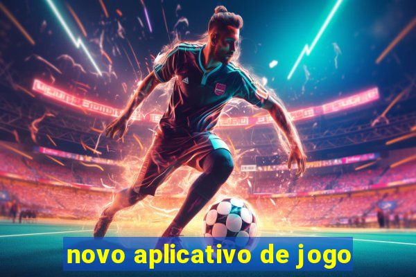 novo aplicativo de jogo